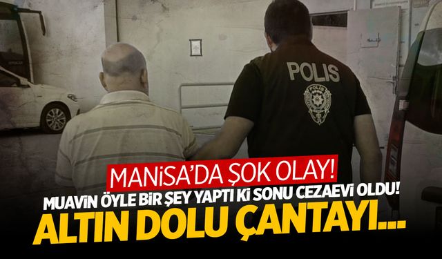 Manisa’da Yolcunun Altın Çantasını Çalıp Kuyumcuda Bozduran Muavin Yakalandı!