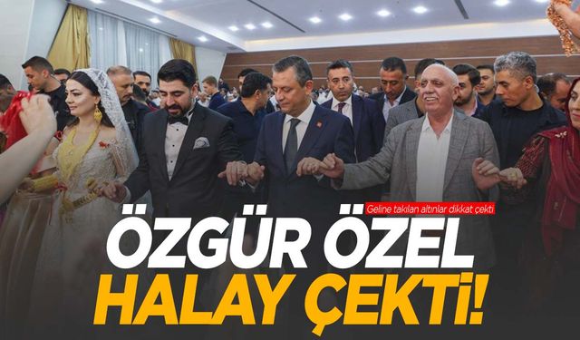 Mardin’de düğüne katılan CHP lideri Özel halay çekti