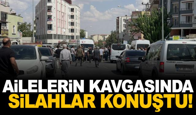 İki aile arasında silahlı kavga: 4 yaralı