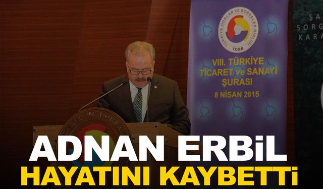 MTSO’nun acı kaybı! Adnan Erbil hayatını kaybetti