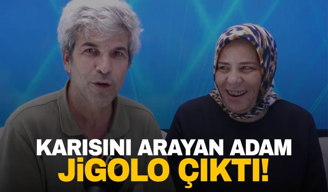 Müge Anlı’da karısını arayan adam jigolo çıktı!