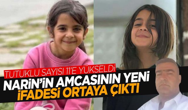 Narin Güran’ın amcasının son ifadesi ortaya çıktı!