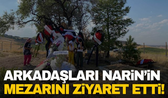 Narin’in arkadaşları, Narin’in mezarını ziyaret etti