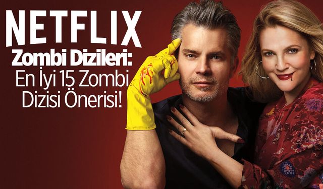 Netflix Zombi Dizileri: En İyi 15 Zombi Dizisi Önerisi!