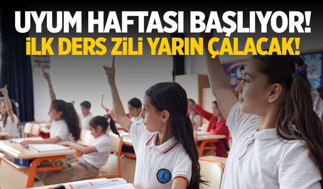 Okullarda uyum haftası başlıyor!