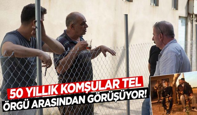 Propaganda filmi gerçek oldu! Anlaşamayan yer sahipleri sokağı tel örgü ile ayırdı!