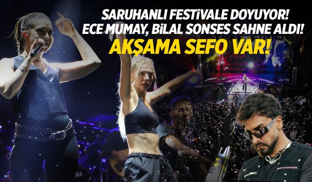 Saruhanlı'da konser geçidi! İlçe halkı festivale doyuyor...