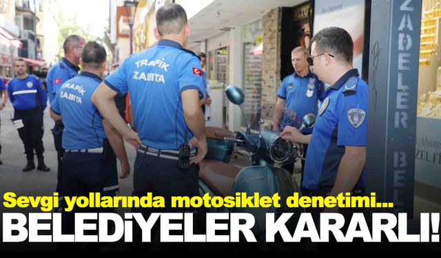 Belediyeler kararlı… Sevgi yolları sadece vatandaşların olacak!