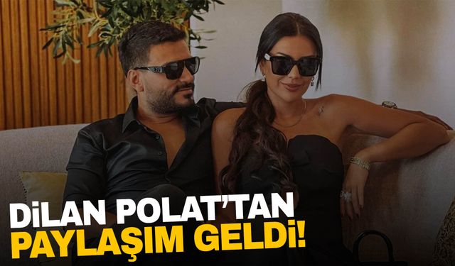 Sosyal medya kullanmayacağım demişti… Dilan Polat’tan paylaşım geldi