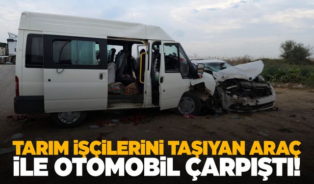 Tarım işçilerini taşıyan araç ile otomobil kafa kafaya çarpıştı: 8 yaralı