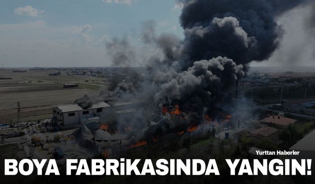 Tekirdağ’da kimyasal boya fabrikasında yangın!