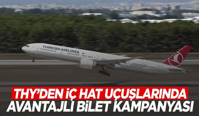 THY’den avantajlı bilet kampanyası! 849 TL’den başlayan fiyatlarla…