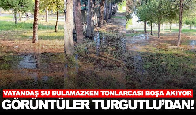 Turgutlu’da vatandaşa su yok ama Irlamaz’da boşa akmaya var!