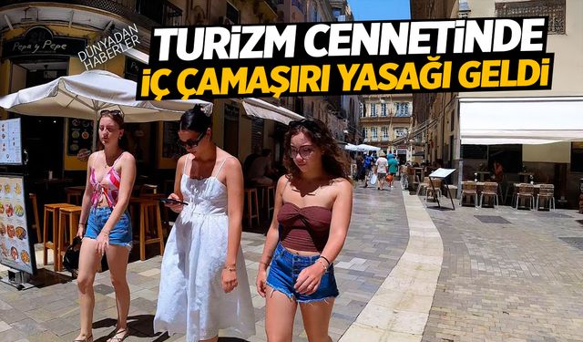 Turizm Cennetine İç Çamaşırı Yasağı: Uymayanlara 28 Bin TL Ceza