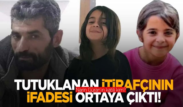 Tutuklanan itirafçının ifadesi ortaya çıktı! ‘Tehdit’ açıklaması… Narin Güran’ın katili kim?