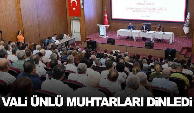 Vali Ünlü Şehzadeler ve Yunusemre muhtarlarıyla buluştu