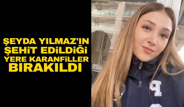 Vatandaşlar Şehit Polis Şeyda Yılmaz'ın şehit edildiği yere karanfiller bıraktı