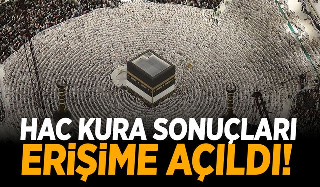 2025 hac kuraları sonuçları erişime açıldı