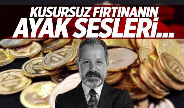 Fırtınanın ayak sesleri duyuluyor diyerek uyardı!