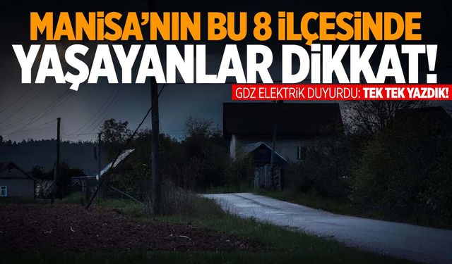 8 ilçede elektrik kesintisi var! 2 Ekim 2024 Çarşamba Manisa elektrik kesintisi