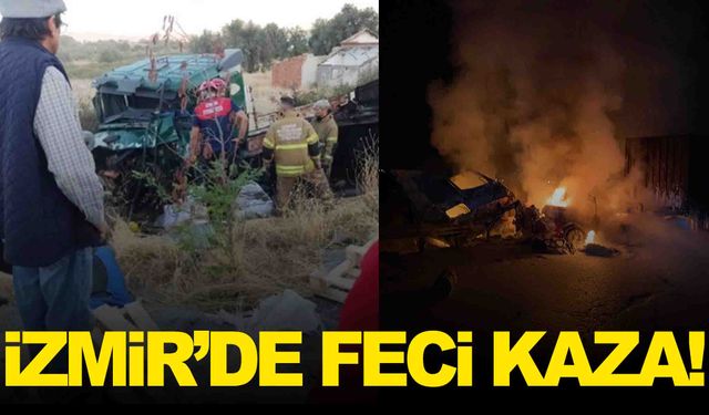 İzmir’de feci kaza… Alev alan tırın sürücüsü yaşamını yitirdi