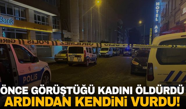 Ankara’da eğlence merkezinde önce görüştüğü kadını öldürdü, ardından kendini vurdu