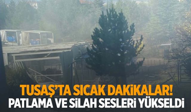 Ankara’da TUSAŞ Tesisi’nde canlı bomba iddiası! Bölgeye ekipler sevk edildi!