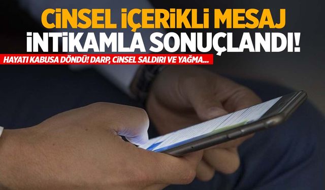 Arkadaşının eşine cinsel içerikli mesaj attıktan sonra hayatı kabusa döndü!