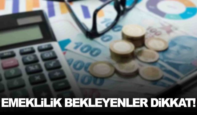 Erken emeklilik müjdesi… Askerlik ve doğum borçlanması detayı!