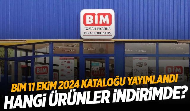 11 Ekim 2024 Cuma BİM kataloğu satışta! Listede yok yok!