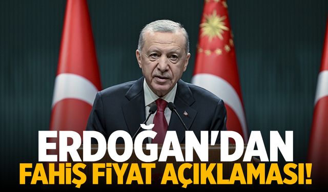 Cumhurbaşkanı Erdoğan yeni fahiş fiyat açıklaması!