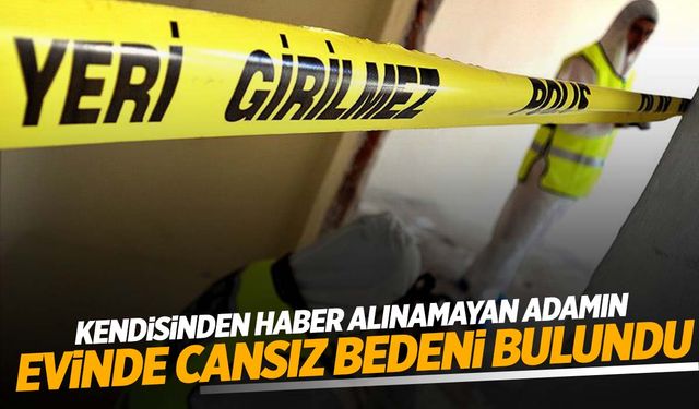 Denizli’de haber alınamayan şahıs evinde ölü bulundu… Alkol iddiası!