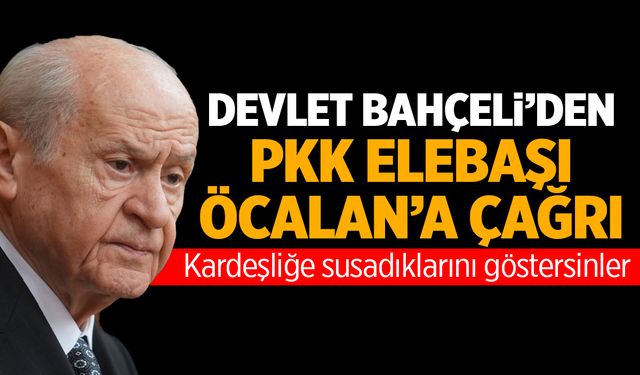 Devlet Bahçeli’den Abdullah Öcalan’a çağrı! Gündeme bomba gibi düştü!