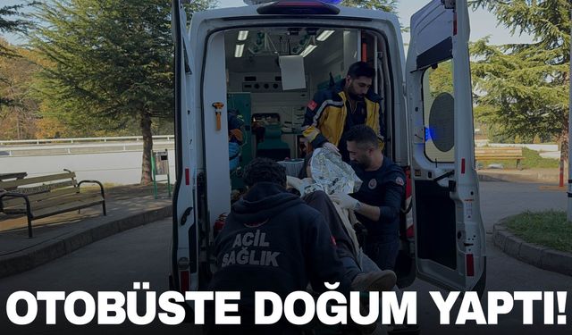 Düzce’de bir kadın otobüste doğum yaptı