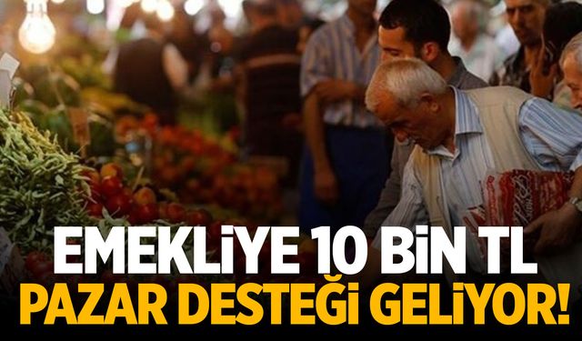 Emekliye 10 bin TL pazar desteği verecekler! Manisa’da yapılacak mı?