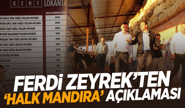 Ferdi Zeyrek’ten ‘Halk Mandıra’ açıklaması