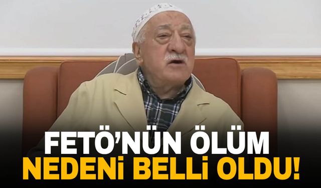 Fetullah Gülen'in ölüm nedeni belli oldu!