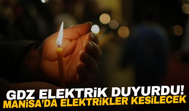 GDZ Elektrik duyurdu! Manisa’da saatlerce elektrik kesintisi yaşanacak