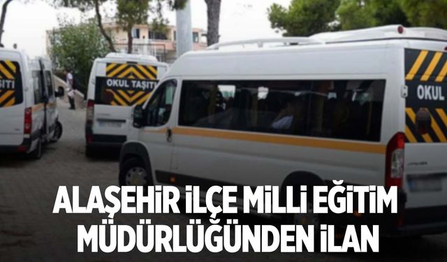 Alaşehir İlçe Milli Eğitim Müdürlüğünden ilan