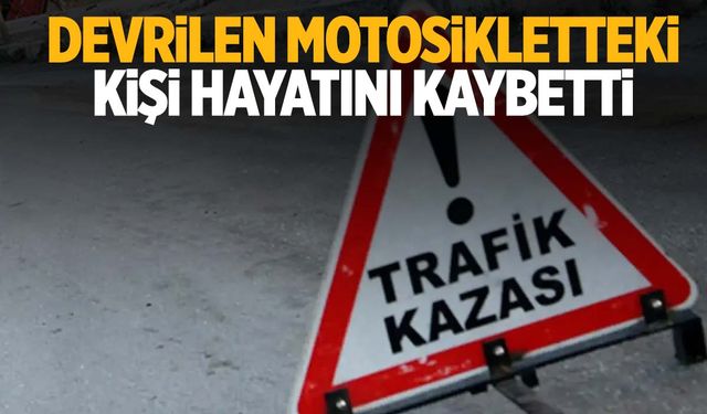 İzmir’de iki aracın arasından geçmeye çalışan motosikletten yola savrulan kişi öldü!