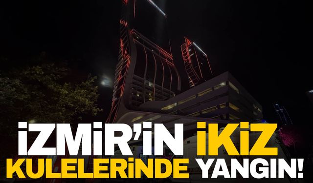 İzmir’de Folkart'ta korkutan yangın!