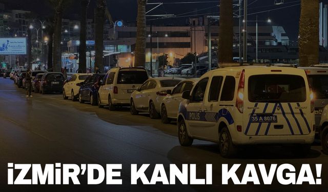 İzmir'de kanlı kavga! Boynundan ve karnından bıçaklandı