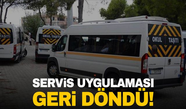 Kamuda servis uygulaması geri döndü