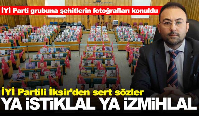 İYİ Partili İksir’den ‘Öcalan’ tepkisi… “Ya istiklal, ya izmihlal”