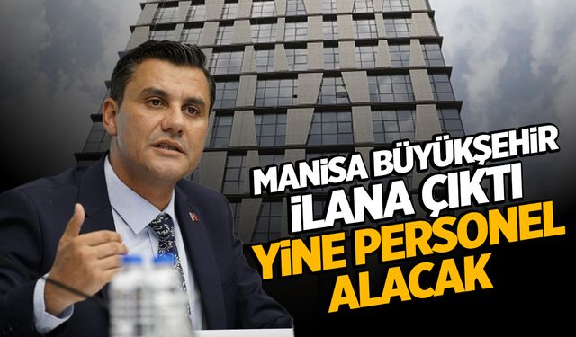 Manisa Büyükşehir Personel Almaya Devam Ediyor