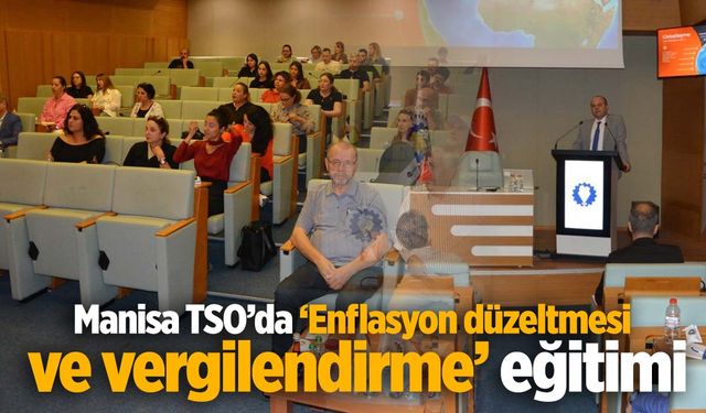 Manisa TSO’dan üyelere önemli eğitim