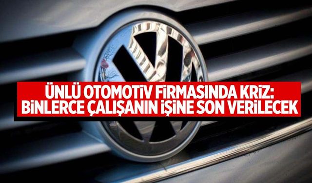 Manisa yatırımından vazgeçen otomotiv devinde büyük kriz!