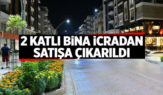 Manisa’da 2 katlı bina icradan satışa çıkarıldı