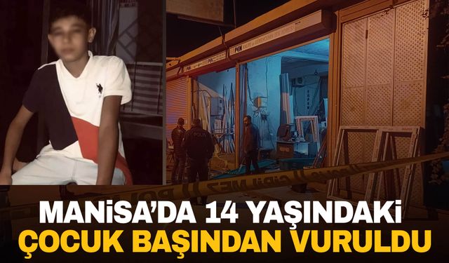 Manisa’da dehşet! 14 yaşındaki çocuk av tüfeğiyle başından vuruldu