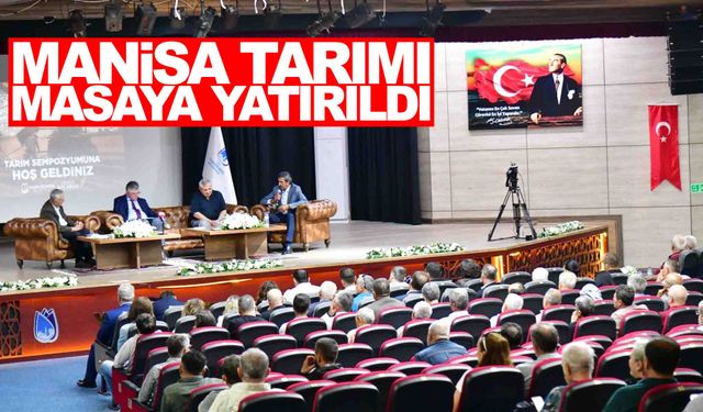 Manisa’da tarım masaya yatırıldı… Amaç, tarımsal üretimi artırmak!